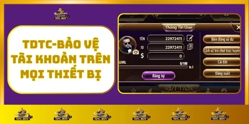 Đăng Nhập TDTC Mới Nhất – Đảm Bảo Trải Nghiệm Mượt Mà 3 TDTC - Bảo Vệ Tài Khoản Trên Mọi Thiết Bị