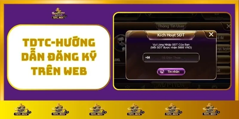 Hướng Dẫn Đăng Ký TDTC – Trải Nghiệm Cổng Game Mới Lạ 2 TDTC - Hướng Dẫn Đăng Ký Trên Web